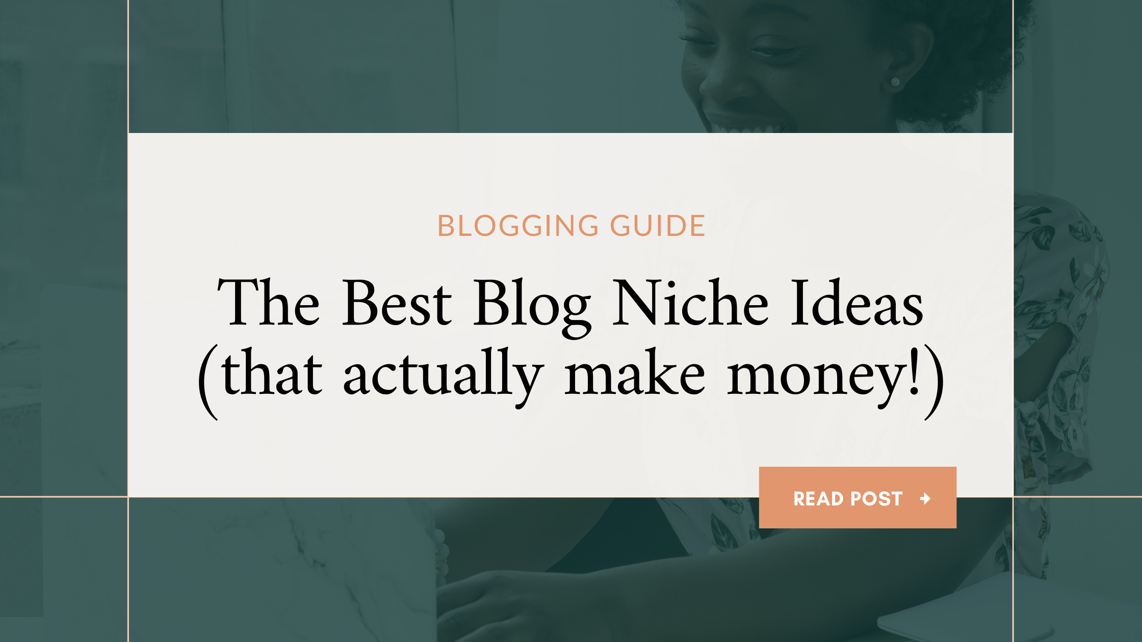 The Best Blog Niche Ideas (that actually make money!)