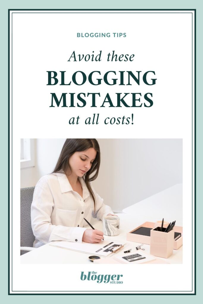 avoid these blogging mistakes