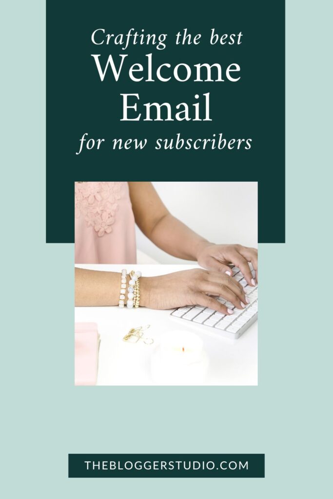 crafting the best welcome email for new subscribers