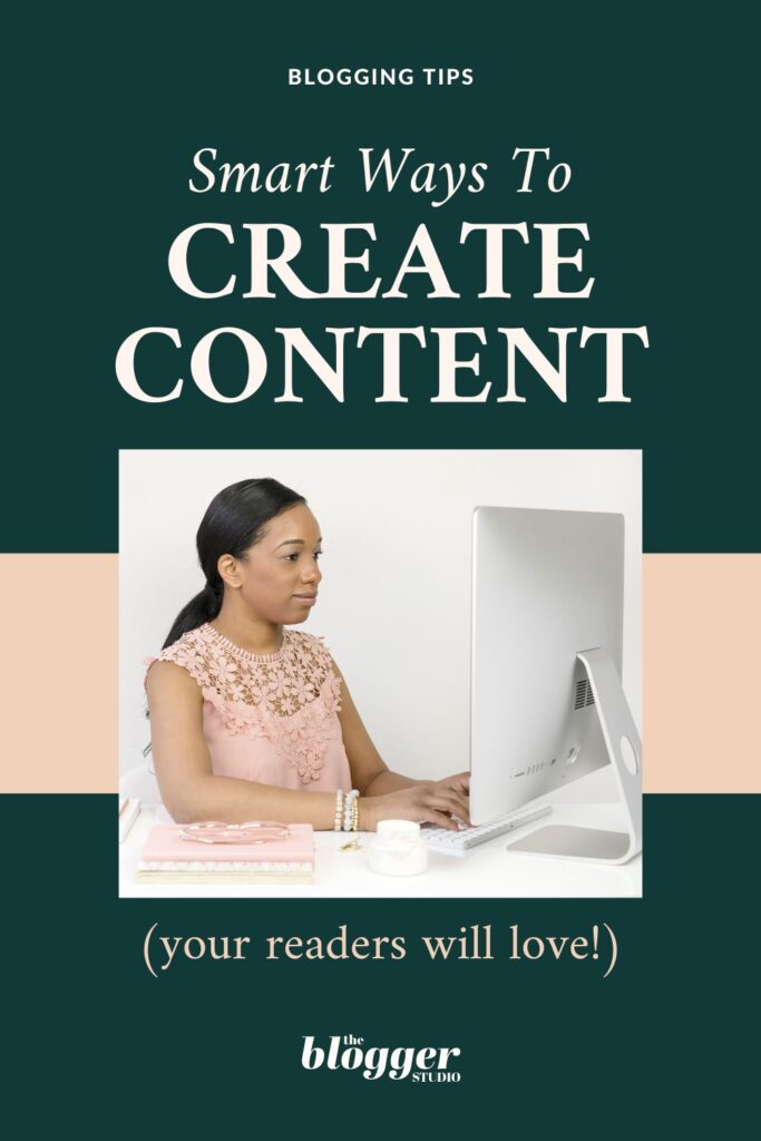 smart ways to create content