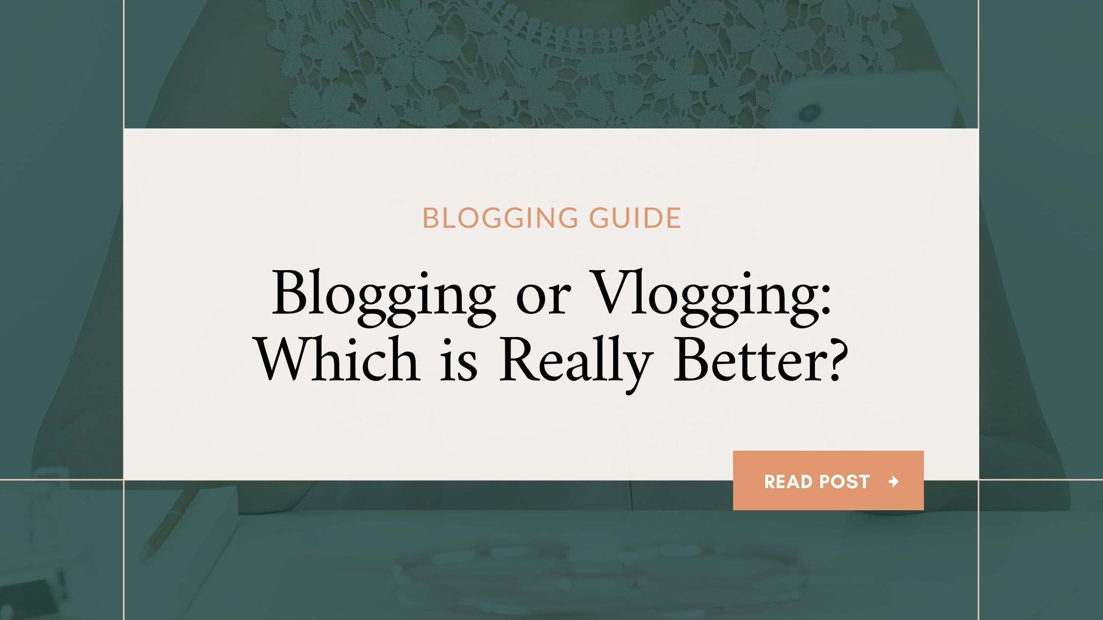 which is better blogging or vlogging