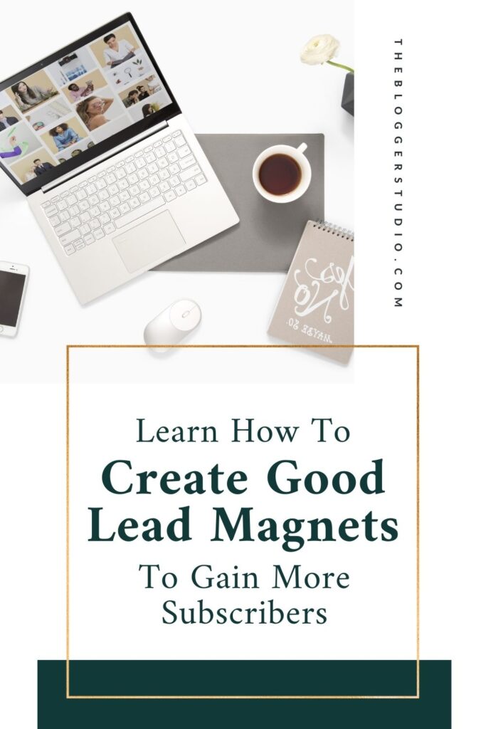 how to create good lead magnets