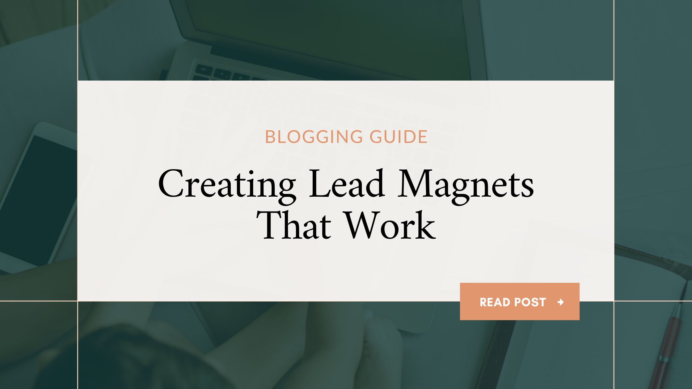 creating lead magnets for email success