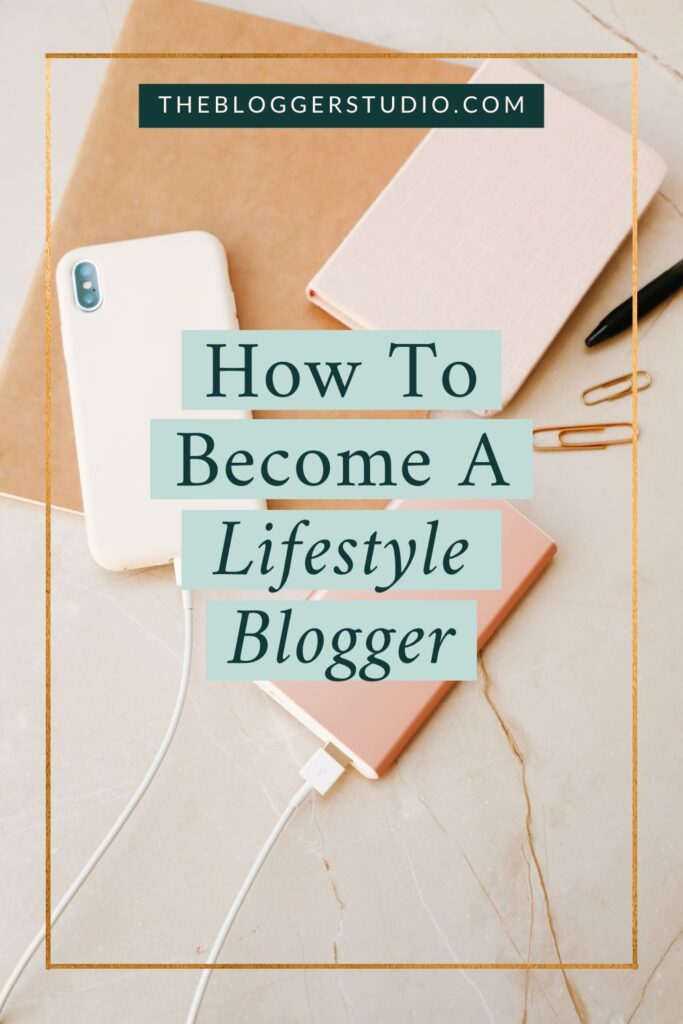 how to become a lifestyle blogger